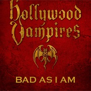 Bad as I Am Hollywood Vampires