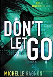 Don&#39;t Let Go (Michelle Gagnon)