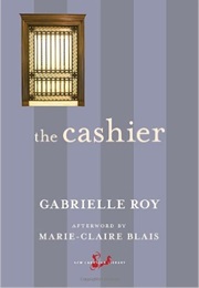 The Cashier (Gabrielle Roy)