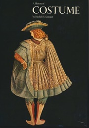 A History of Costume (Rachel Kemper)