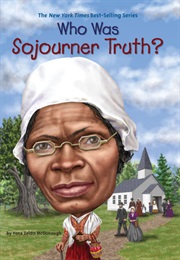 Who Was Sojourner Truth? (Yona Zeldis Mcdonough)