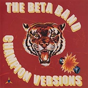 The Beta Band - Champion Versions