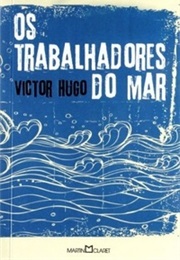 Os Trabalhadores Do Mar (Victor Hugo)