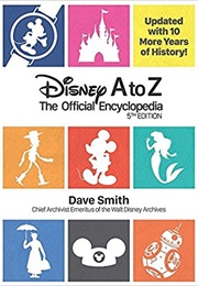 Disney A to Z: The Official Encyclopedia (Dave Smith)