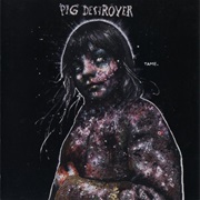 Painter of Dead Girls Pig Destroyer