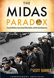 The Midas Paradox (Scott B. Sumner)