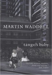 Tango&#39;s Baby (Martin Waddell)