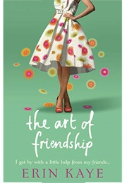 The Art of Friendship (Erin Kaye)