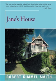 Jane's House (Robert Kimmel Smith)