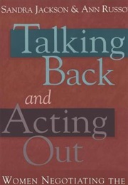 Talking Back and Acting Out: Women Negotiating the Media Across Culture (Sandra Jackson (Editor), Ann Russo (Editor))