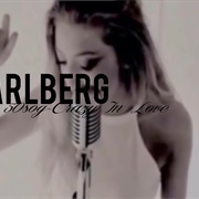 Crazy in Love - Sofia Karlberg