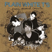 Plain White T's - Every Second Counts