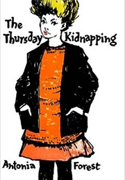 The Thursday Kidnapping (Antonia Forest)