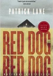 Red Dog, Red Dog