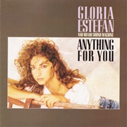 Gloria Estefan and Miami Sound Machine - Anything for You