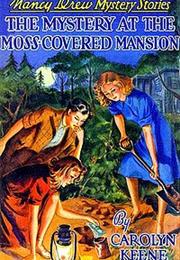 The Mystery at the Moss-Covered Mansion