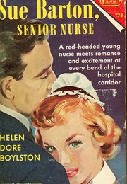 Sue Barton, Senior Nurse (Helen Dore Boylston)