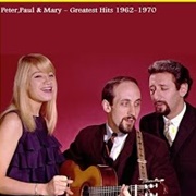 Peter , Paul and Mary Greatest Hits
