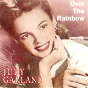 Over the Rainbow - Judy Garland