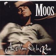 Moos - Au Nom De La Rose