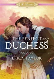 The Perfect Duchess (Erica Taylor)