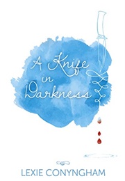 A Knife in the Darkness (Lexi Conyngham)