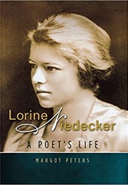 Lorine Niedecker: A Poet&#39;s Life (Margot Peters)