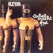 Area - Arbeit Macht Frei (Il Lavoro Rende Liberi) (1973)