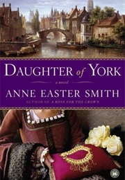 Daughter of York (Anne Easter Smith)