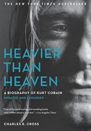 Heavier Than Heaven (Charles R. Cross)
