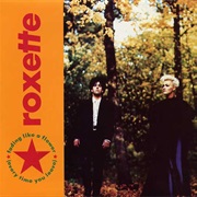 Fading Like a Flower - Roxette