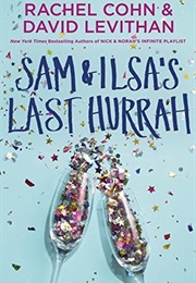 Sam & Ilsa's Last Hurrah (Rachel Cohn & David Levithan)