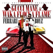 Gucci Mane & Waka Flocka Flame - Ferrari Boyz