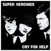 Super Heroines - Cry for Help