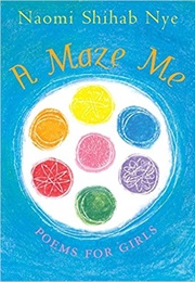 A Maze Me (Naomi Shihab Nye)