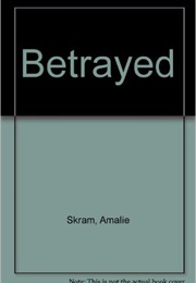 Betrayed (Amalie Skram)