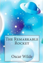 The Remarkable Rocket (Oscar Wilde)