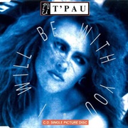 I Will Be With You - T'pau