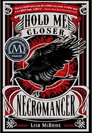 Hold Me Closer Necromancer (Lish McBride)