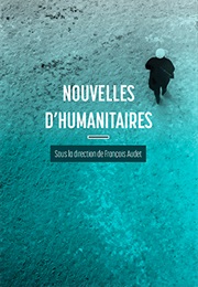 Nouvelles D'humanitaires (François Audet)