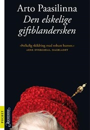 Den Elskelige Giftblandersken (Arto Paasilinna)