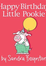 Happy Birthday Little Pookie (Sandra Boynton)