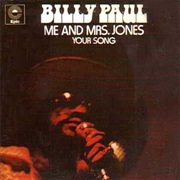 Me and Mrs. Jones - Billy Paul