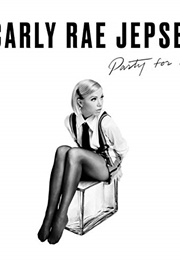 Party for One - Carly Rae Jepsen (2019)