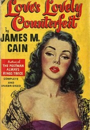 Love's Lovely Counterfeit (James M. Cain)