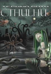 Techno-Goth Cthulhu