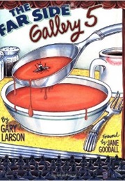 The Far Side: Gallery 5 (Gary Larson)