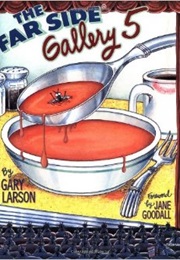 The Far Side: Gallery 5 (Gary Larson)