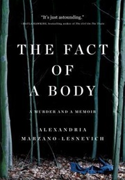 The Fact of a Body (Alexandria Marzano-Lesnevich)