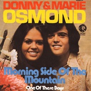 Morning Side of the Mountain - Donny &amp; Marie Osmond